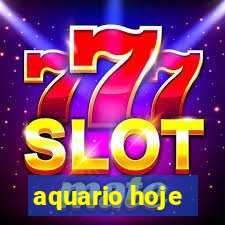 aquario hoje